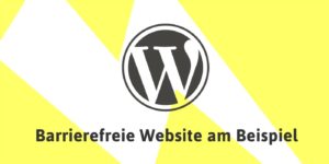 Barrierefrei Website am Beispiel